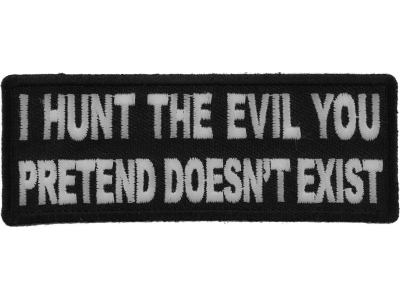 I Hunt the Evil You Pretend Doesn't Exist Patch