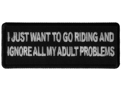 I Just Want to go Riding and Ignore all My Adult Problems Patch