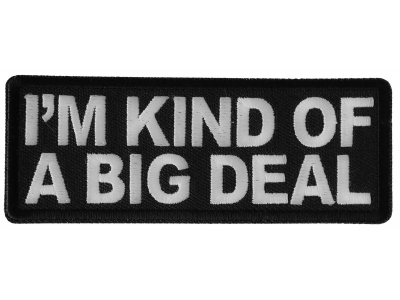 I'm Kind of a Big Deal Patch