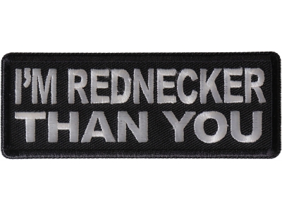 I'm Rednecker Than you Patch