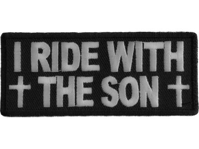 I Ride With The Son Patch