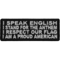 I Speak English, Stand for the Anthem, Respect our Flag, Proud American Patch