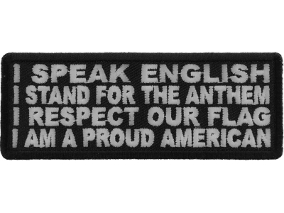 I Speak English, Stand for the Anthem, Respect our Flag, Proud American Patch