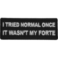 I tried Normal Once It wasn't my Forte Patch