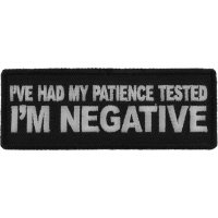 I've Had My Patience Tested I'm Negative Patch