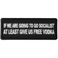 If we are Going to go Socialist at least Give us Vodka Patch