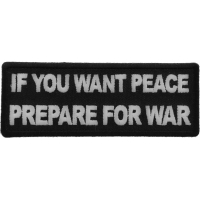 If You Want Peace Prepare For War Patch