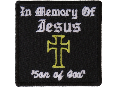 In Memory Of Jesus Son Of God Patch | Embroidered Patches