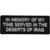 In Memory of My Time Served In The Deserts of Iraq Patch