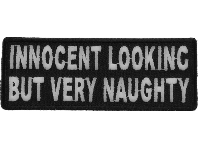 Innocent Looking But Very Naughty Patch | Embroidered Patches