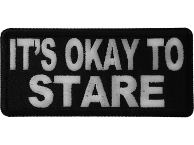 It's Okay To Stare Patch