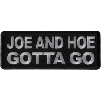 Joe and Hoe Gotta Go Patch