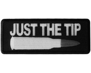 Just The Tip Bullet Patch