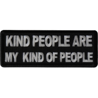 Kind People Are My Kind of People Patch