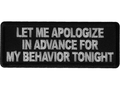 Let me apologize in advance for my behavior Tonight Patch