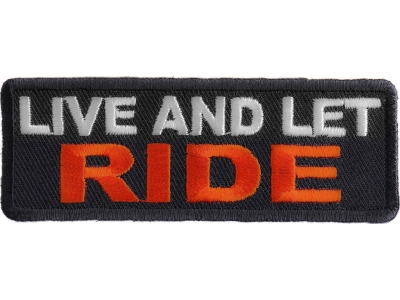 Live And Let Ride Patch