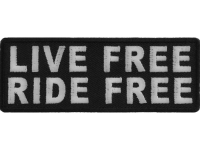 Live Free Ride Free Patch | Embroidered Patches