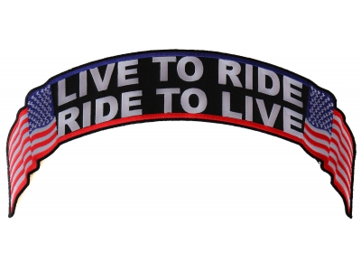 Live To Ride Ride To Live US Flag Rocker Patch | Embroidered Biker Patches