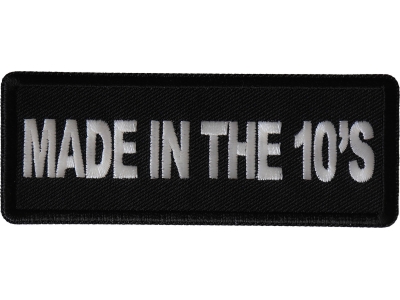 Made in the 10's Patch