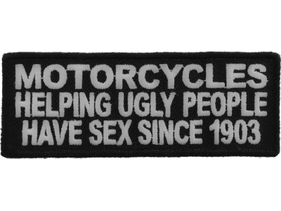 Motorcycles Helping Ugly People Have Sex Patch | Embroidered Patches