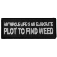 My Whole Life is an Elaborate Plot to Find Weed Patch