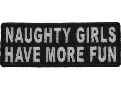 Naughty Girls Have More Fun Patch | Embroidered Patches