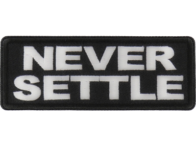 Never Settle Patch