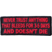 Never Trust Anything That Bleeds 5 Days Patch