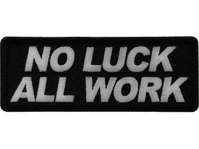 No Luck All Work Patch