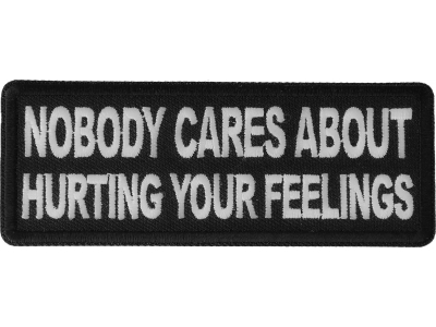 Nobody Cares About Hurting Your Feelings Patch