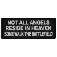 Not All Angels Reside in Heaven Some Walk the Battlefield Patch