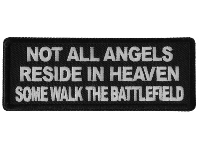 Not All Angels Reside in Heaven Some Walk the Battlefield Patch