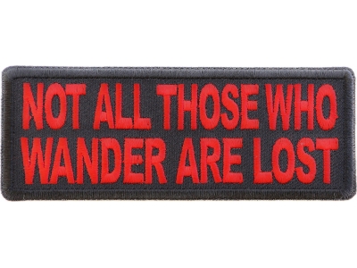 Not All Those Who Wander Are Lost Red Patch