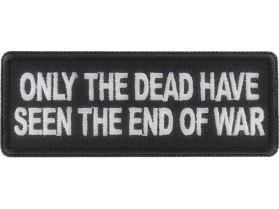 Only The Dead have seen the End of War Patch