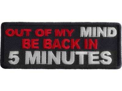 Out Of My Mind Back In 5 Patch | Embroidered Patches