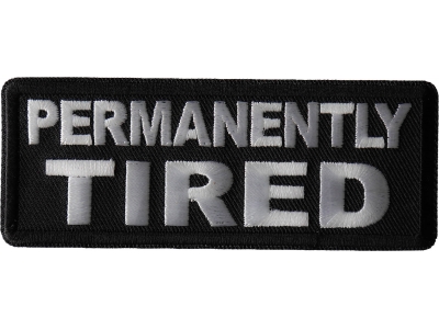 Permanently Tired Patch