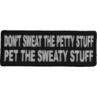 Pet The Sweaty Stuff Patch | Embroidered Patches