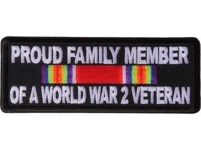 Proud Family Member of a World War 2 Veteran Patch