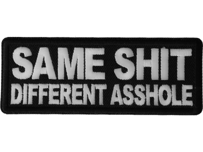 Same Shit Different Asshole Patch