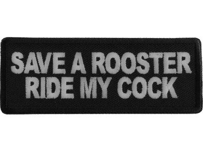 Save a Rooster Ride My Cock Patch