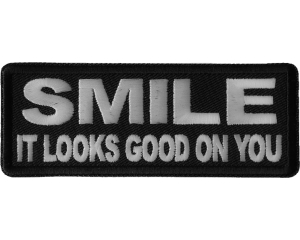 Smile It Looks Good on You Patch