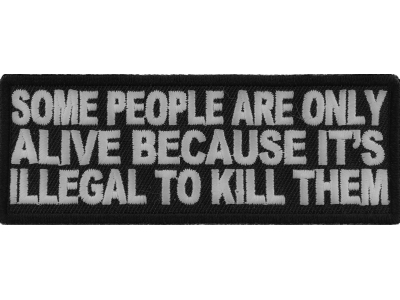 Some People Are Only Alive Patch | Embroidered Patches