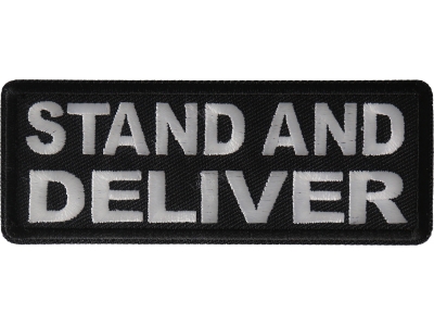 Stand and Deliver Patch