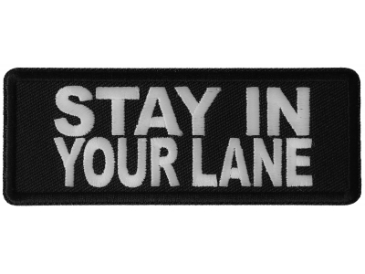 Stay in Your Lane Patch