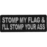 Stomp My Flag And I'll Stomp Your Ass Patch