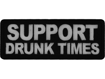 Support Drunk Times Patch