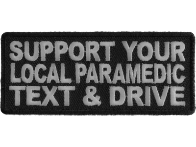 Support Your Local Paramedic Patch | Embroidered Patches