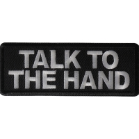 Talk to the Hand Patch