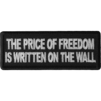 The Price of Freedom is Written on The Wall Patch