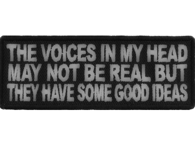 The Voices In My Head May Not Be Real Fun Patch | Embroidered Patches